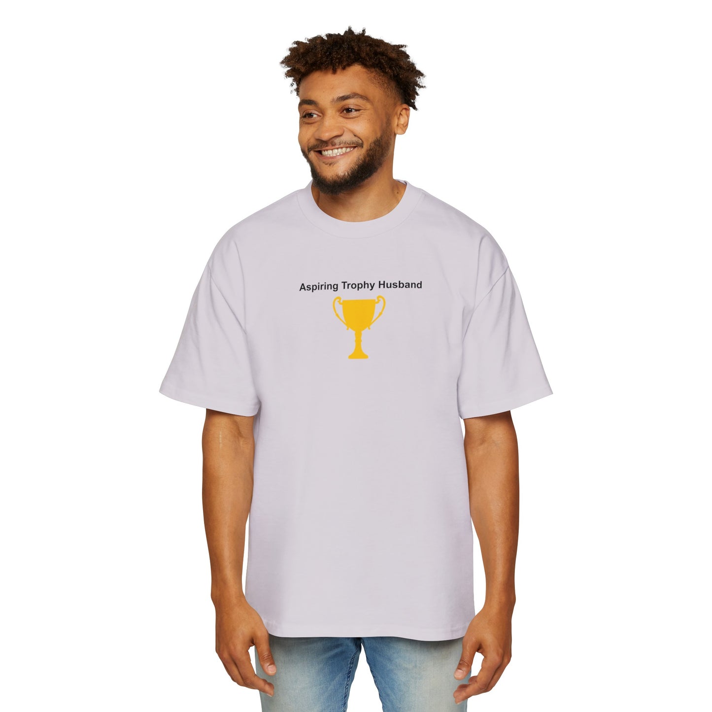 Aspiring Trophy Husband Oversized Tee