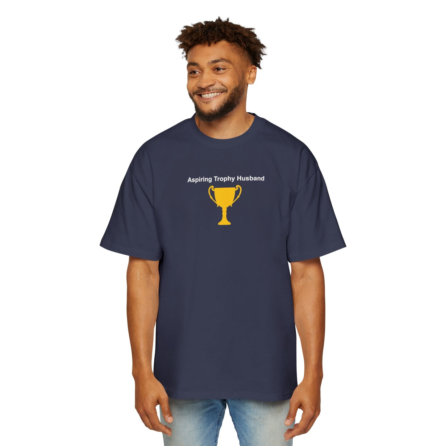 Aspiring Trophy Husband Oversized Tee